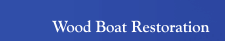Wood Boat Restoration